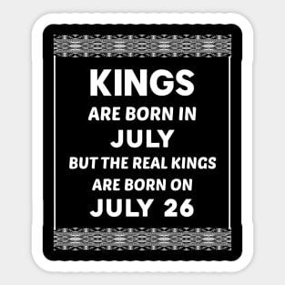 Birthday King White July 26 26th Sticker